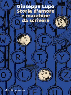 cover image of Storia d'amore e macchine da scrivere